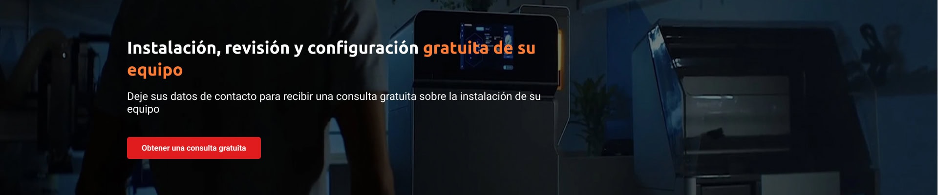 Instalación, revisión y configuración gratuita del equipo